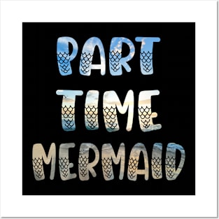 Part Time Mermaid Summer Beach Posters and Art